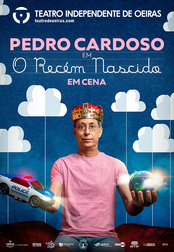 O RECÉM NASCIDO Pedro Cardoso Teatro Independente Oeiras