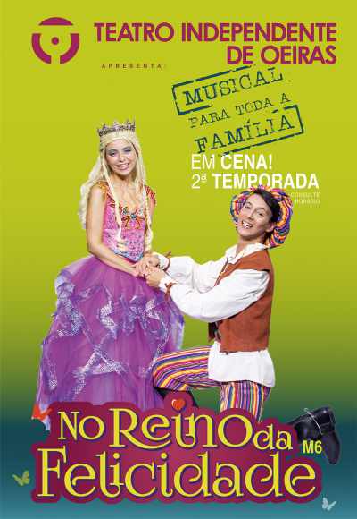 NO REINO DA FELICIDADE - Teatro Independente de Oeiras