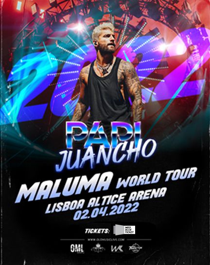 PAPI JUANCHO - MALUMA WORLD TOUR -  Altice Arena