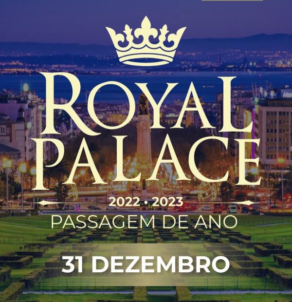 ROYAL PALACE Passagem de Ano 2022