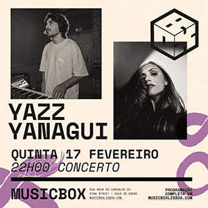 Y.AZZ + YANAGUI - Musicbox LisboaY.AZZ + YANAGUI - Musicbox Lisboa