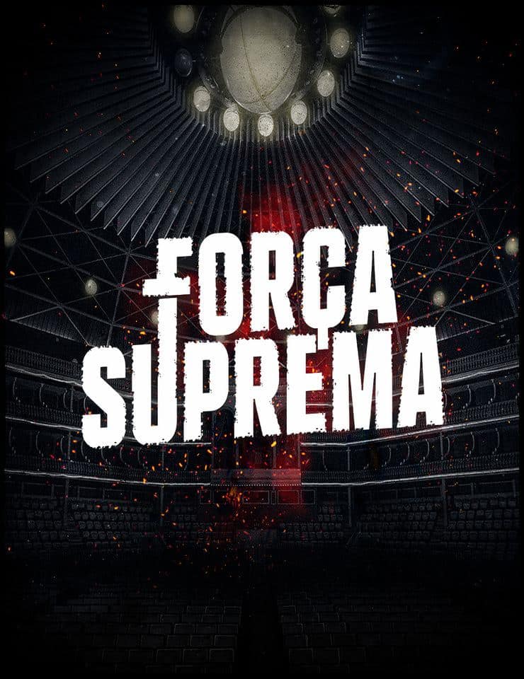 FORÇA SUPREMA - COLISEU DE LISBOA