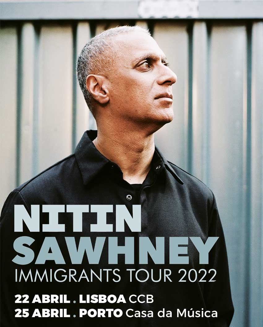 NITIN SAWHNEY IMMIGRANTS TOUR 2022