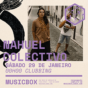 Nahuel Colectivo - MusicBox Lisboa
