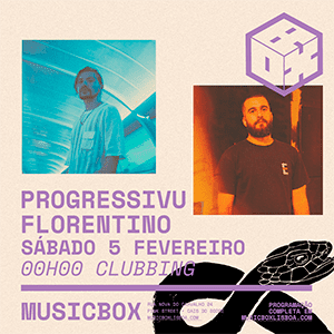 PROGRESSIVU + FLORENTINOPROGRESSIVU + FLORENTINO - MusicBox Lisboa - MusicBox Lisboa