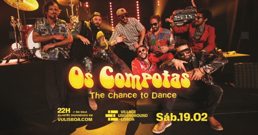 Os Compotas - 'The Chance To Dance' - Village Underground Lisboa