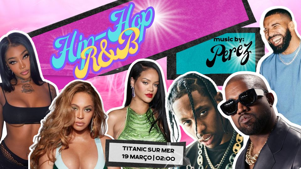 Hip Hop & R&B Party Titanic Sur Mer