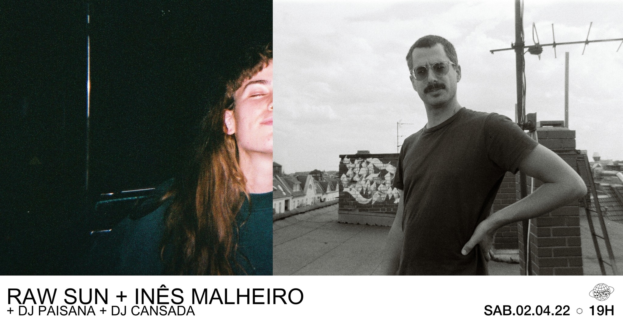 RAW SUN + Inês Malheiro + Dj Paisana + DJ Cansada ◌ Cosmos