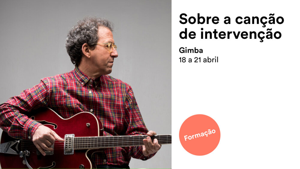 Sobre a canção de intervenção - LU.CA - Teatro Luís de Camões
