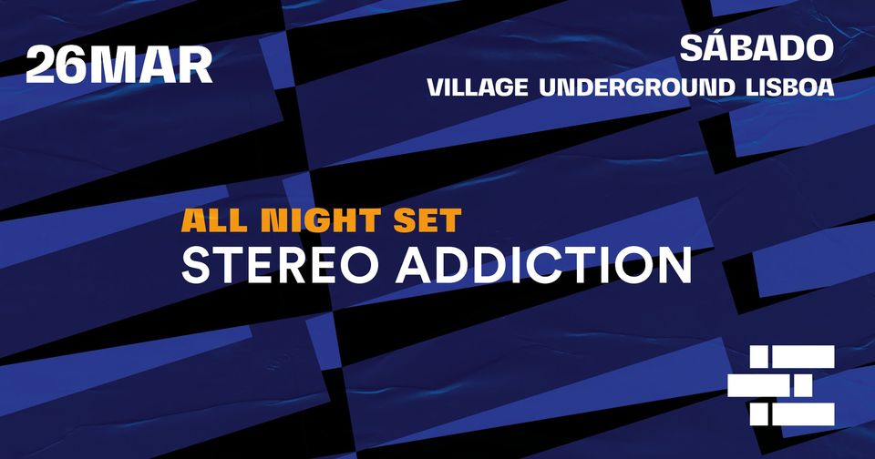 Stereo Addiction (all night set)