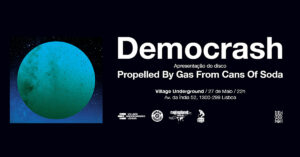 Democrash apresentam Propelled By Gas From Cans Of Soda