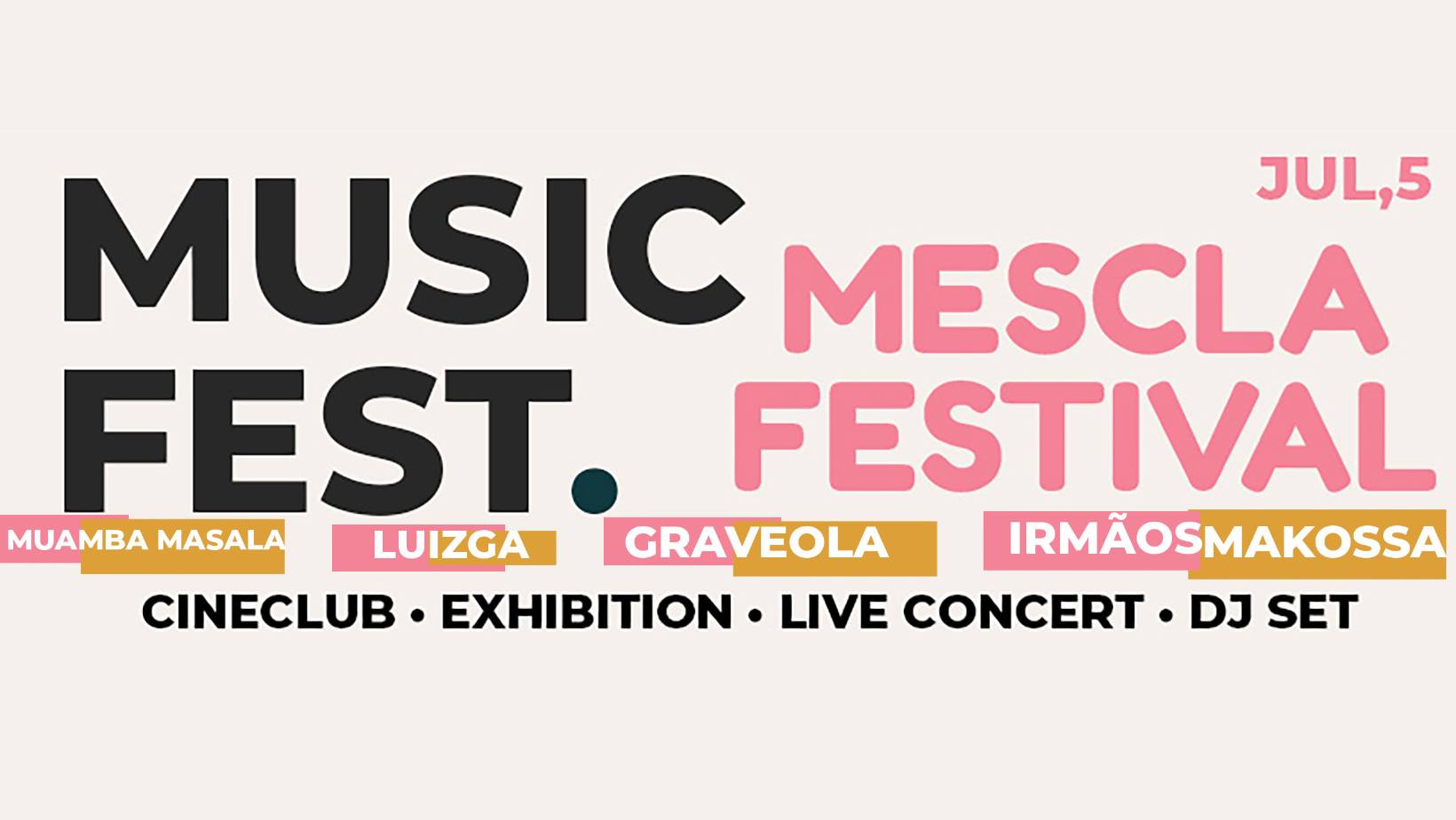 Mescla Festival B.Leza Graveola & Irmãos Makossa