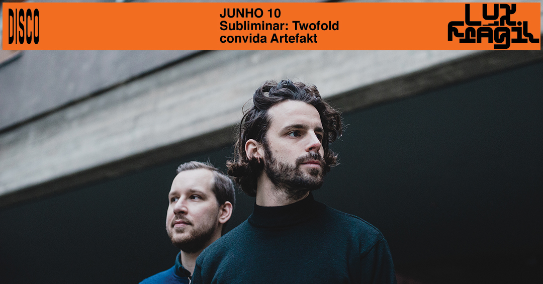 Subliminar Twofold convida Artefakt x HNRQ x XCI x Yizhaq