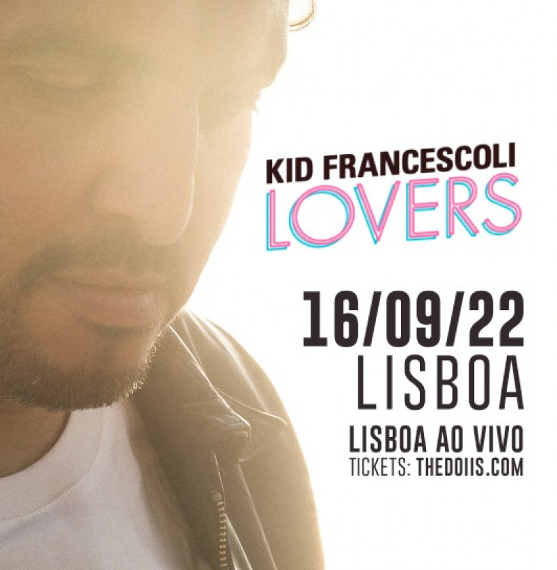 Kid Francescoli - Lav Lisboa Ao Vivo 