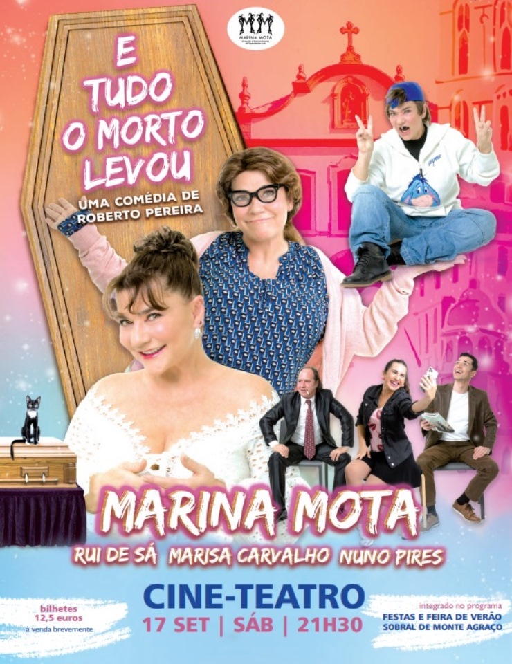 E TUDO O MORTO LEVOU - Cine-Teatro - Sobral de Monte Agraço