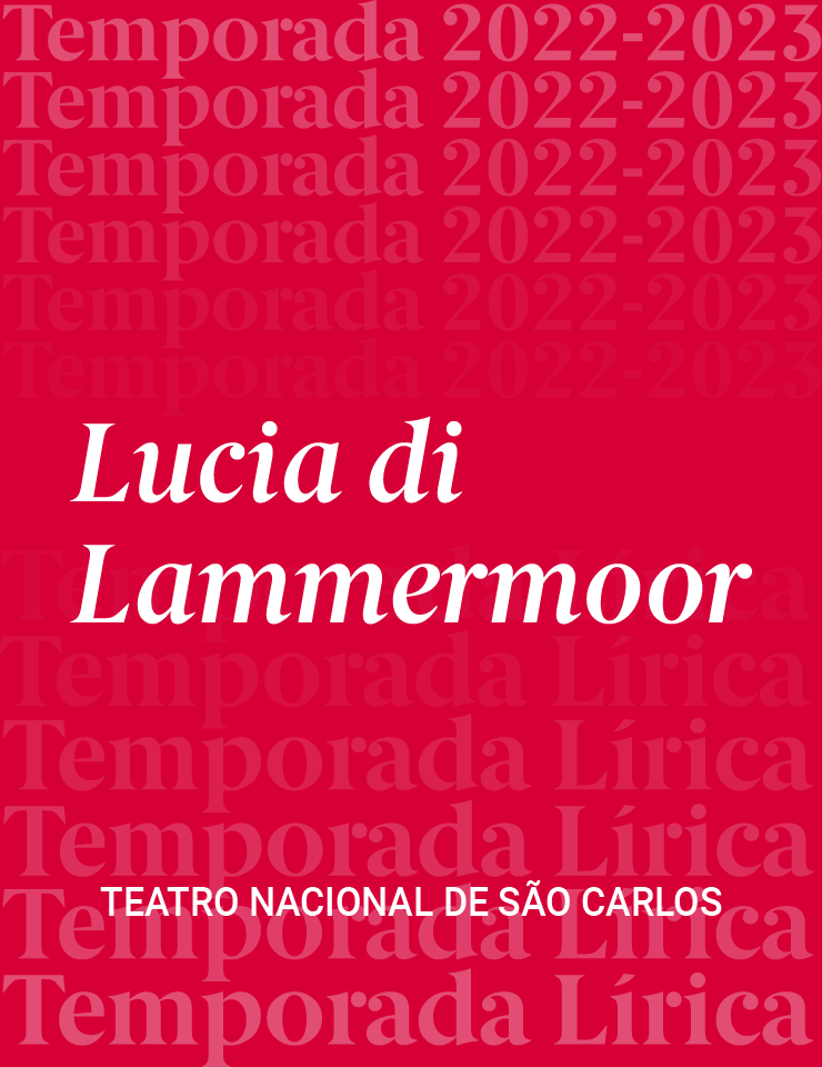 LUCIA DI LAMMERMOOR - TEATRO NACIONAL S. CARLOS