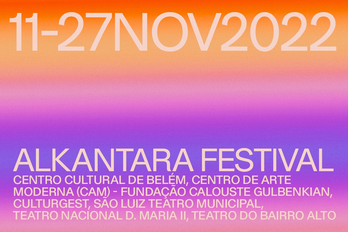 ALKANTARA FESTIVAL 2022