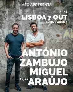 ANTÓNIO ZAMBUJO E MIGUEL ARAÚJO - Altice Arena