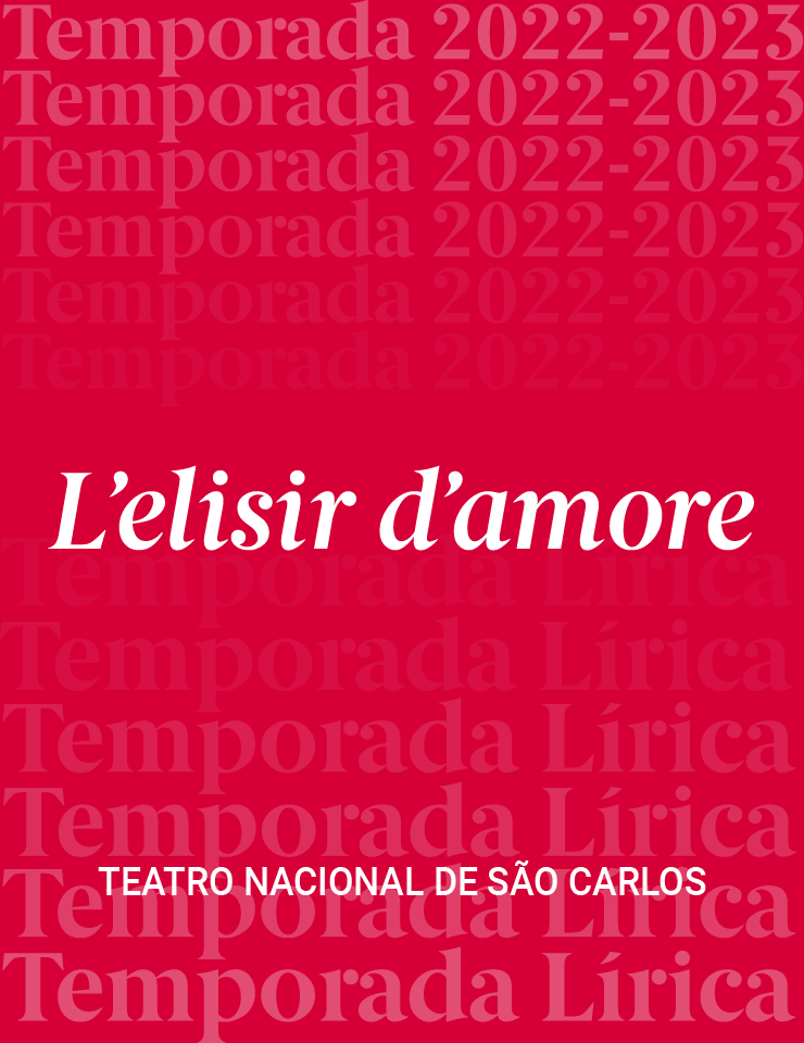 L’elisir d’amore - Teatro Nacional de São Carlos