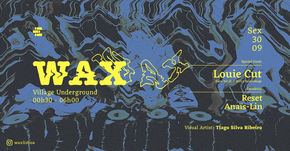WAX Louie Cut x Reset x Anaïs-Lin