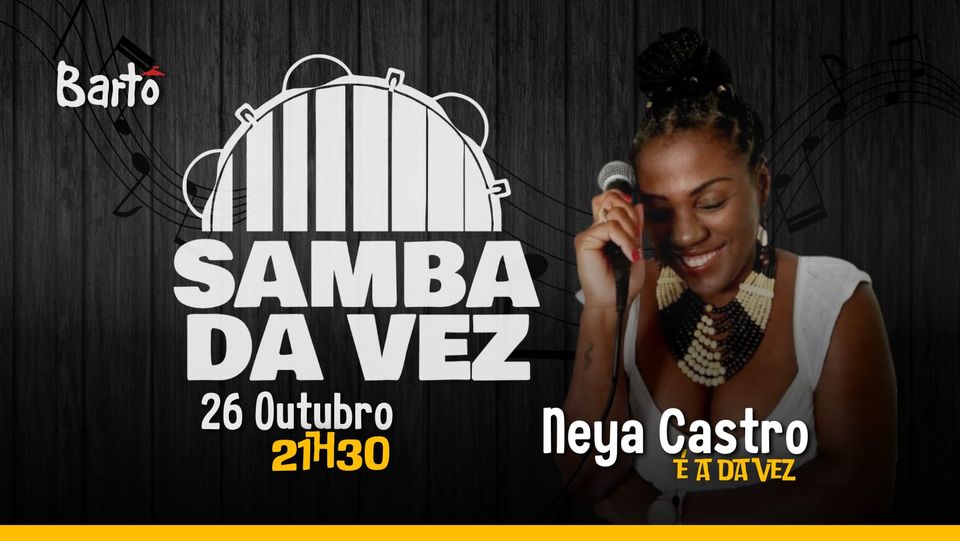 Samba da Vez Neya castro é a da vez