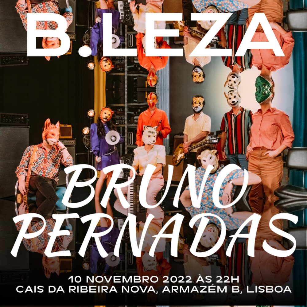 BRUNO PERNADAS no B.leza
