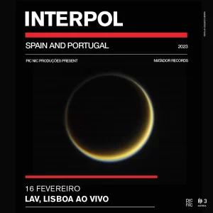 Interpol - Lav - Lisboa ao Vivo