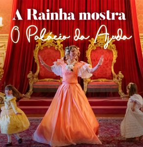 A Rainha mostra o Palácio da Ajuda