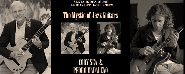 Cory Sea & Pedro Madaleno The Mistic of Jazz Guitars