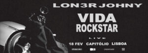 LON3R JOHNY - VIDA ROCKSTAR LIVE