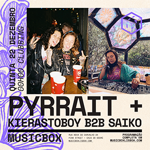 PYRRAIT + KIERASTOBOY B2B SAIKO