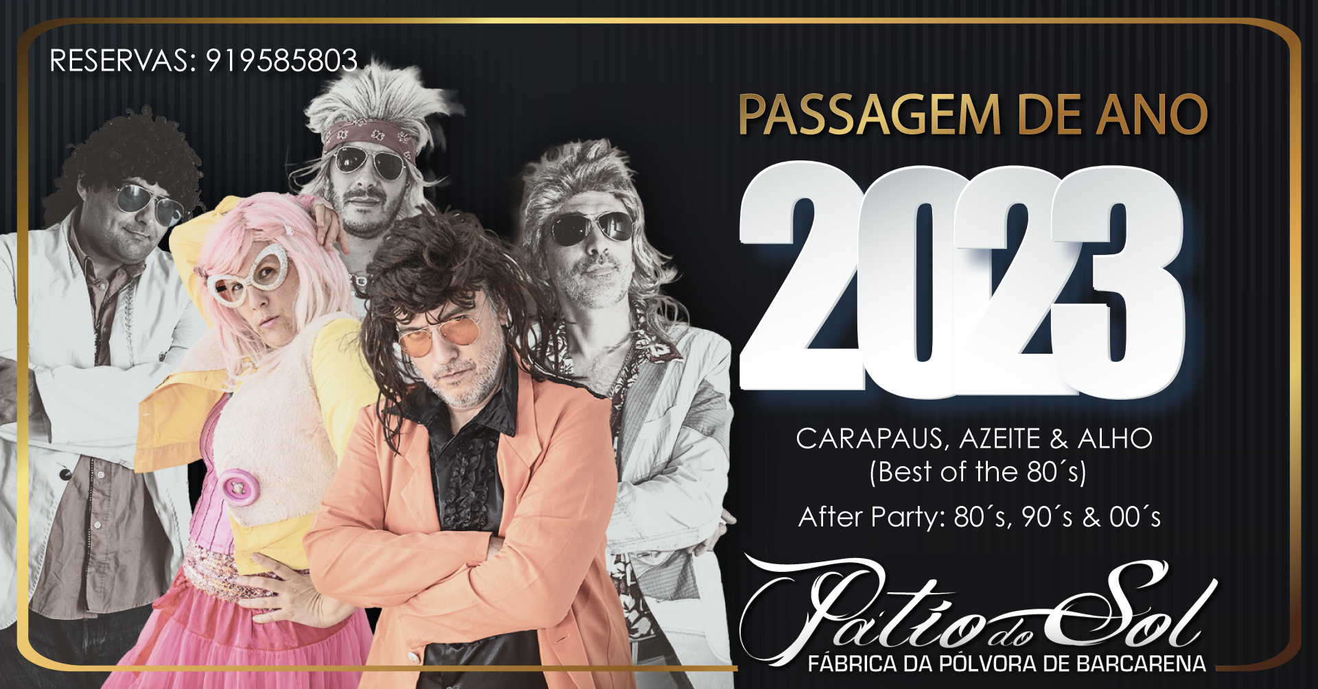 Preparámos uma grande festa de Passagem de Ano para recebermos 2023 da melhor forma. Convidámos os fantásticos Carapaus, Azeite & Alho que prometem o regresso à era dourado dos 80´s com uma grande dose de humor e que durante a sua atuação não nos vão deixar descansar um segundo. A festa vai continuar até bem depois das 6 da manhã na nossa pista com os grandes clássicos dos 80´s, 90´s, 00´s e não só que não vão deixar ninguém parar de dançar. Preparámos também um menu especial de jantar para este dia mas poderá vir mais tarde apenas para a festa. Festa: Pré - Venda: 12,5€ com uma bebida de oferta (pressão). No dia: 15€ com uma bebida de oferta (pressão). Não são necessárias reservas. Estas só serão necessárias caso queira também jantar: 919 585 803 (Festa incluída) Menu PASSAGEM DE ANO: JANTARES: (Bar aberto até à 1:00h) Sopa : ⁃ creme de tomate Entradas: ⁃ camarão fresco ⁃ Chamuças ⁃ Arros de cebola ⁃ Queijo brie ⁃ Queijo de vaca curado ⁃ Queijo da ilha ⁃ Chouriço assado ⁃ Presunto ⁃ Paio york ⁃ Azeitonas ⁃ Salada de polvo ⁃ Gaspacho alentejano ⁃ Linguiça c/cogumelos salteados ⁃ Ovos mexidos com alheira Pratos principais: ⁃ lombo de porco assado com castanhas e rosmaninho ⁃ Bacalhau assado com batata a murro ⁃ Caril de grão e vegetais Bebidas: ⁃ vinho branco e tinto (vinha do monte-Alentejo) ⁃ Espumante asti grand reale ⁃ Passas ⁃ Bar aberto às bebidas de serviço até às 1:00h. 80€ por pessoa Reserva dependente de transferência de 50% do valor. O cancelamento da reserva terá que ser feito até 8 dias antes do evento, caso contrário não devolvemos o valor do sinal. pedrobarreirosquintais@gmail.com Nunca te esqueças Lda PT50 0036 0111 9910 0034 0869 0 Montepio geral Obrigado pela escolha.