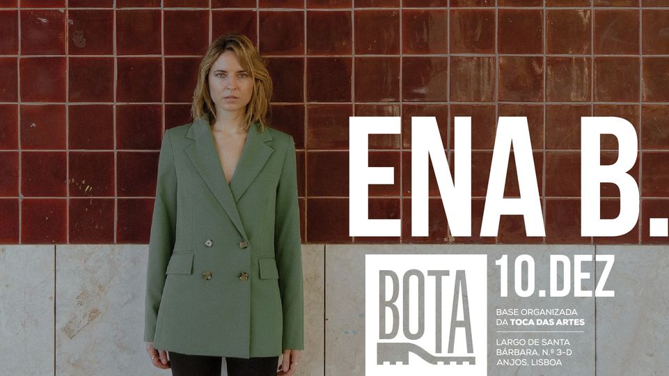 Ena B. - Bota - Eventos Em Lisboa