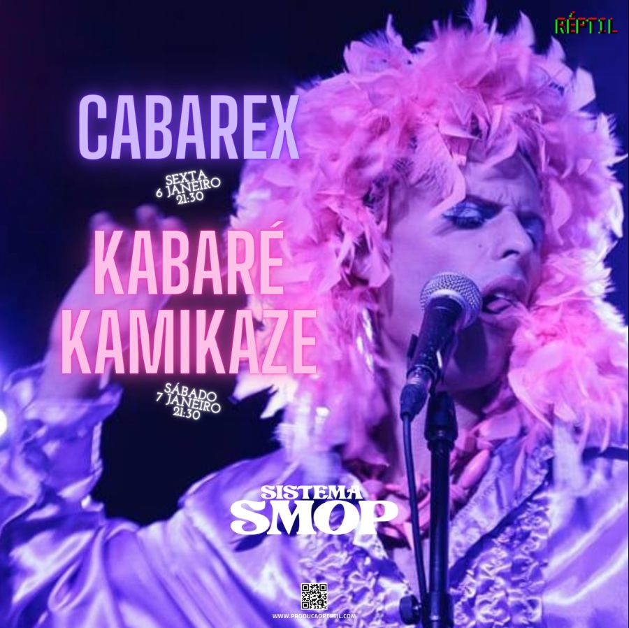 Cabarex + Kabaré Kamikaze 📆 SEX e SÁB | 6 e 7 JAN | 21:30 10€ cada
