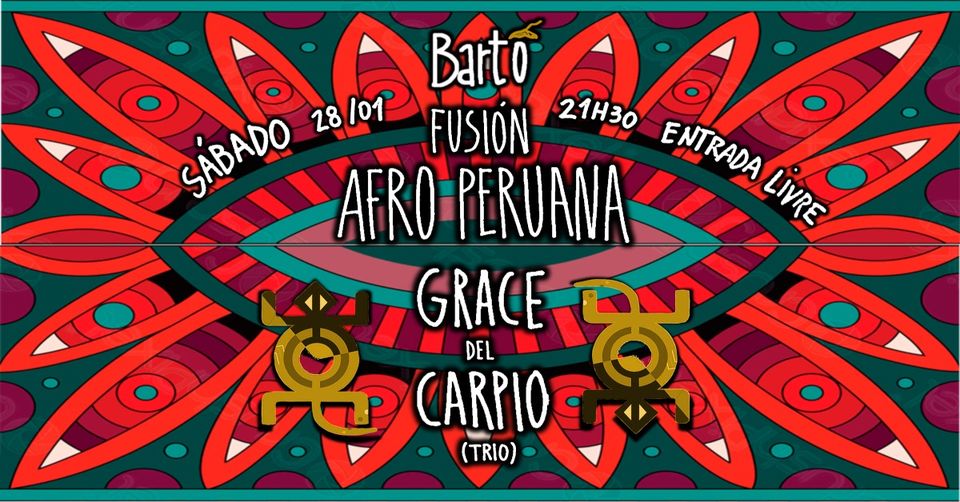 Fusión Afro Peruana Grace del Carpio (Trio) no Bartô