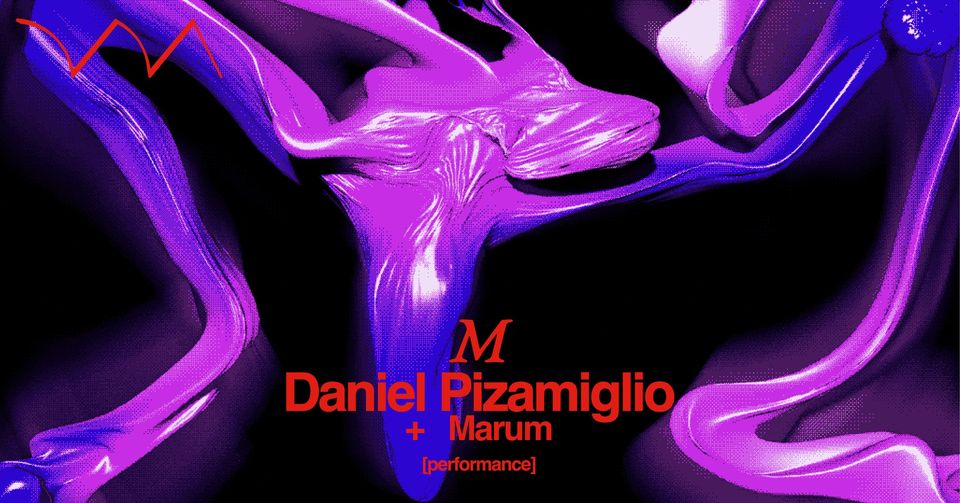 M ❋ Daniel Pizamiglio + Marum