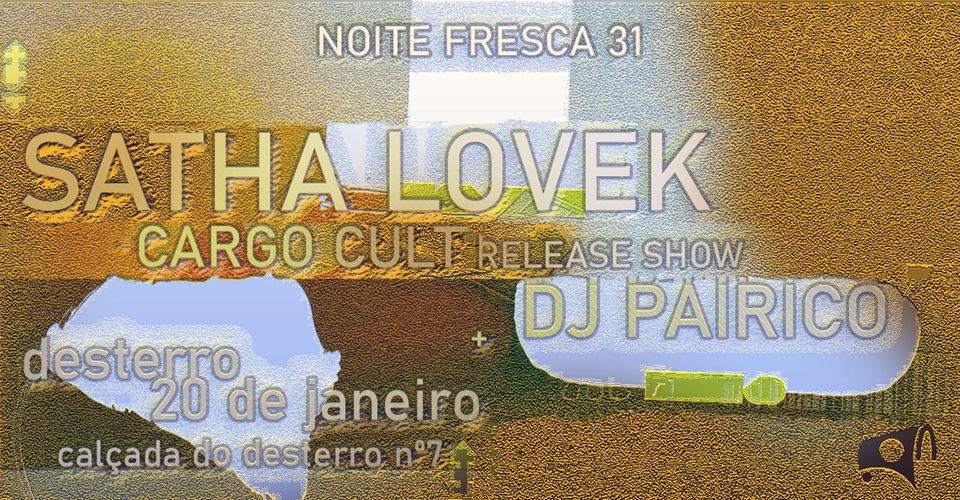 Noite Fresca #31 Cargo Cult Release Party