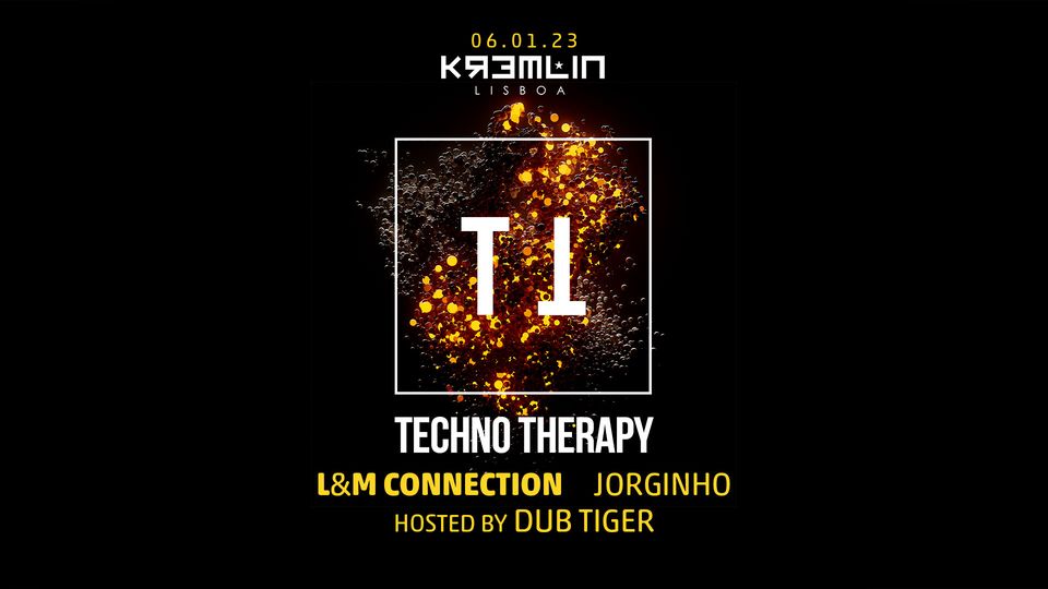 Techno Therapy - L&M Connection, Jorginho - hosted by Dub Tiger