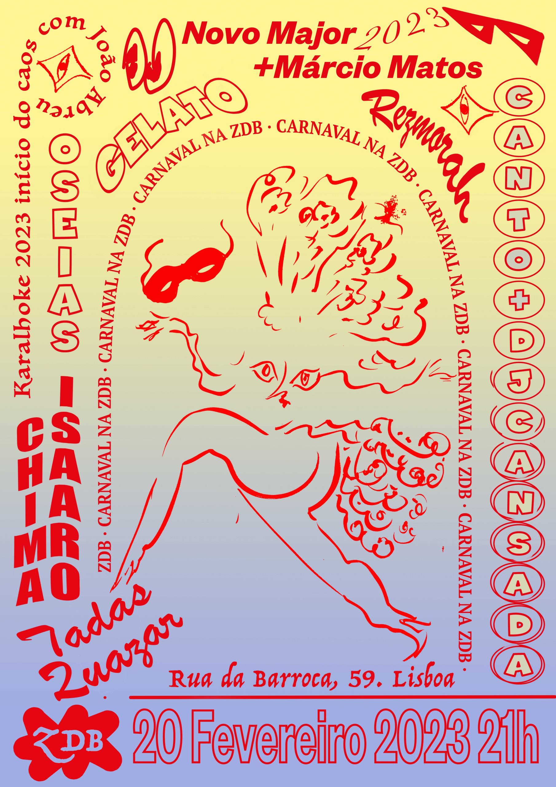 SEG20.02.2321:00 Galeria Zé dos Bois Carnaval 2023 - Galeria Zé dos Bois4€ das 21h às 23h 6€ das 23h às 02h Bilhetes à porta.