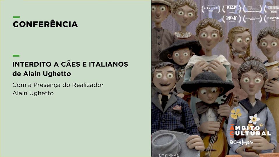 Conferência em torno do filme Interdito a Cães e Italianos de Alain Ughetto