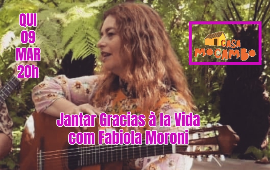 QUINTA - FEIRA 09 MAR 20:00h Jantar Gracias a la Vida - America-Latina com Fabiola