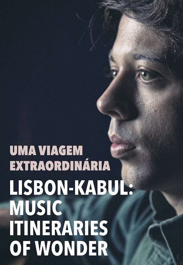 LISBON-KABUL MUSIC ITINERARIES OF WONDER
