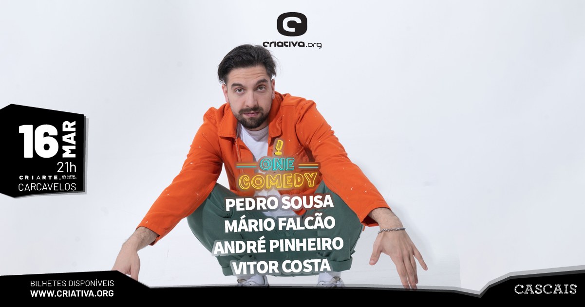 ONE COMEDY - Pedro Sousa + Mário Falcão + André Pinheiro + Vítor Costa