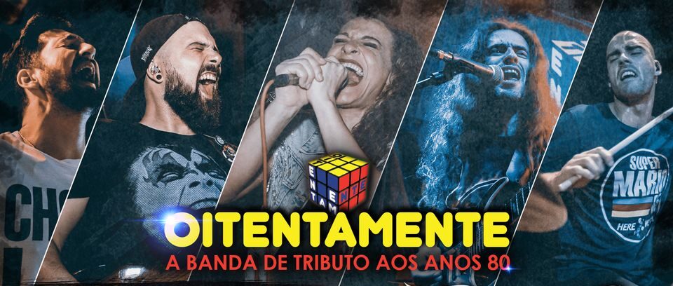 Oitentamente - Tributo Anos 80 | After Party: 80´s