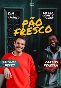 PÃO FRESCO - Lisboa Comedy Club
