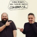 RÚBEN BRANCO E JOEL RICARDO SANTOS CONVIDAM-SE