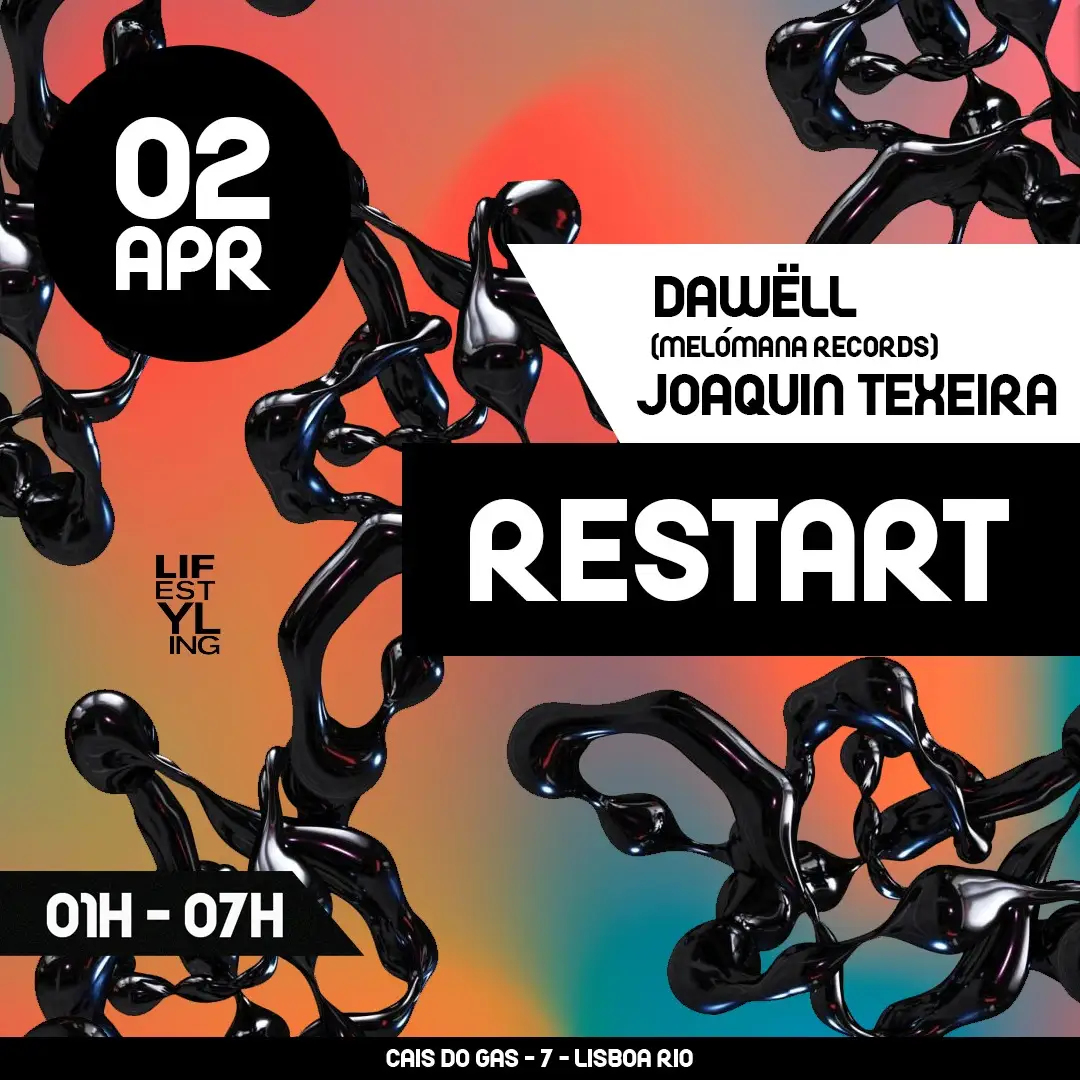 Restart with Dawëll (Sp) & Joaquin Texeira