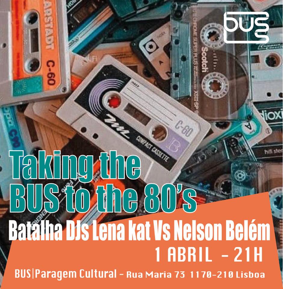 Taking the BUS to the 80’s - Battle DJs Lena Kat vs Nelson Belém