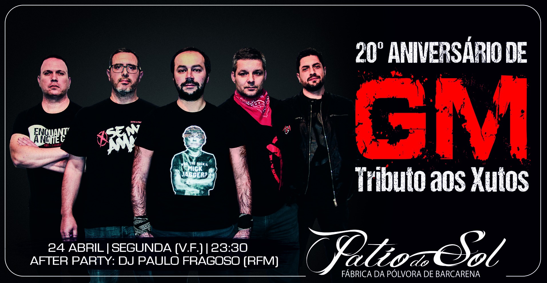 20º Aniversário de G.M. - Tributo Xutos & Pontapés