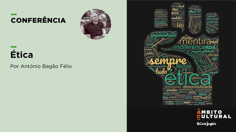Ciclo de Conferências Ética por António Bagão Félix